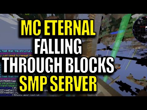 SMP Minecraft MC Eternal Community Server Ep 30 - Falling Through Blocks