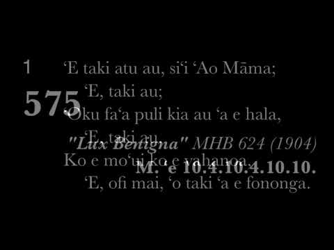 Himi 575 - ‘E taki atu au si’i ‘ao maama