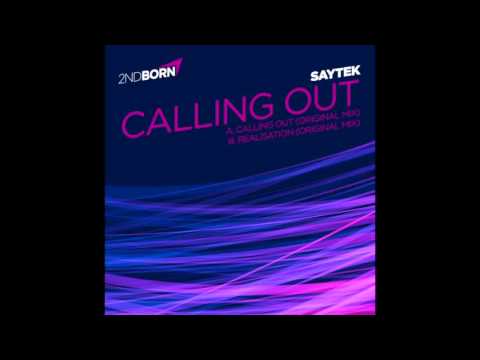 Saytek - Calling Out (Original Mix) (Official) 2nd Born/2NB004