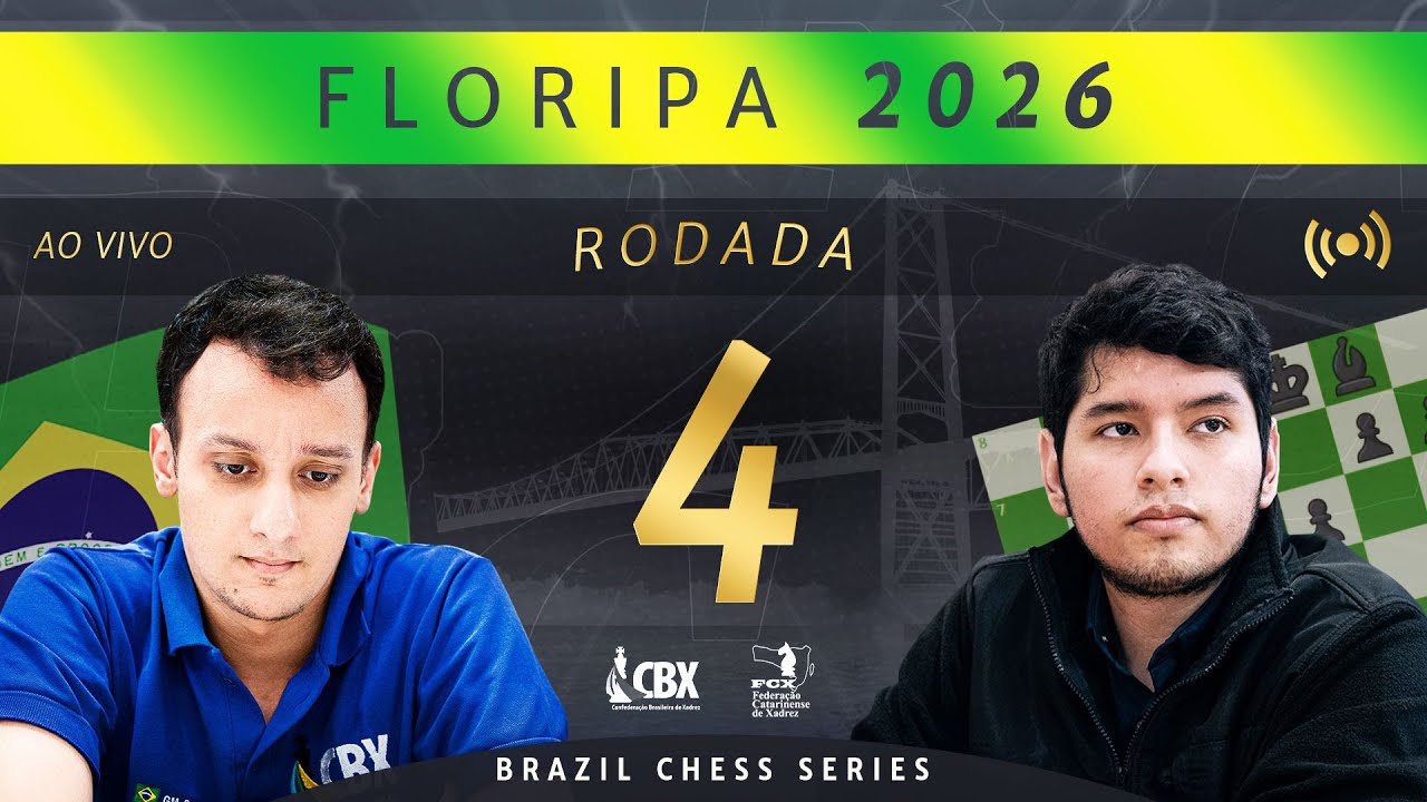 NOITE DE LUTA DO XADREZ BRASILEIRO - FLORIPA 2026 - AO VIVO - RODADA 4