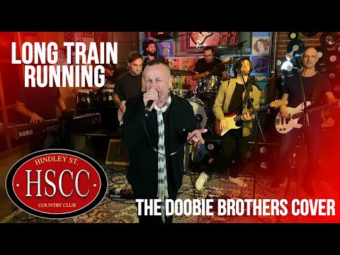 'Long Train Running'(THE DOOBIE BROTHERS) Cover by The HSCC