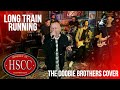 'Long Train Running'(THE DOOBIE BROTHERS) Cover by The HSCC