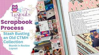 March Month in Review - CTMH - Topstitch - Double Page Scrapbook Process - Life in Layouts