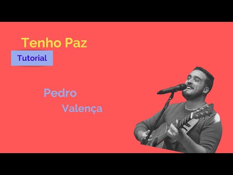 Tenho Paz - Pedro Valença