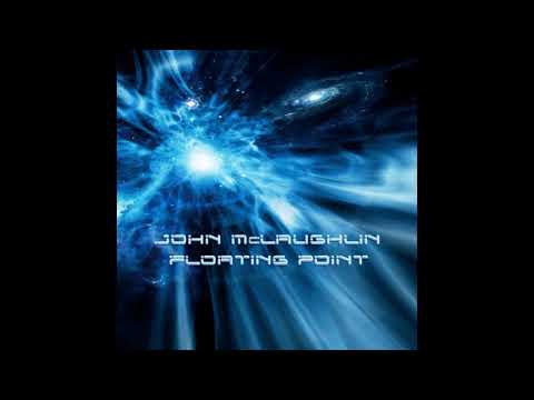 John McLaughlin - Floating Point (2008) Full Album