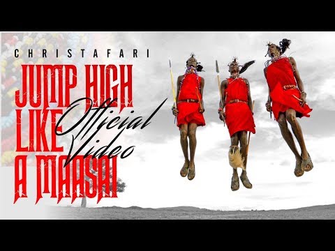 Christafari - Jump High Like a Maasai (Official Music Video)