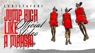 Videoklip Christafari - Jump High Like a Maasai s textom piesne