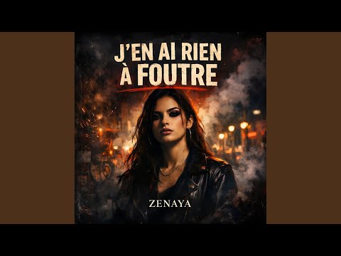 J'en ai rien à foutre