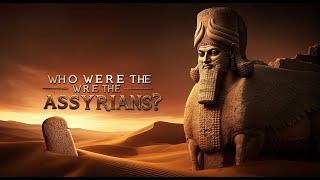 Who Were the Assyrians? The SHOCKING Truth Behind the Ancient Superpower #Assyrians #AssyrianEmpire