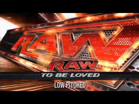 WWE Raw 2006-2009 Theme "To Be Loved" (Low Pitched)