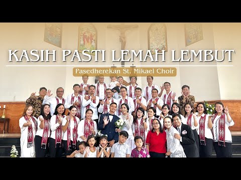 KASIH PASTI LEMAH LEMBUT - COVER PASEDHEREKA  ST. MIKAEL CHOIR