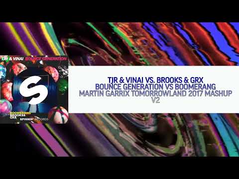 Bounce Generation vs. Boomerang (Martin Garrix Mashup) (Martin Garrix Version)