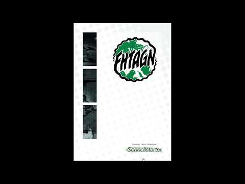 Fhtagn Durchgeblättert Folge 1 - Schnellstarter