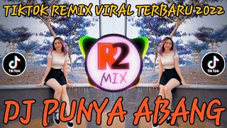Download lagu DJ PUNYA ABANG REMIX || TIKTOK REMIX VIRAL TERBARU 2022 mp3 Download lagu DJ PUNYA ABANG REMIX || TIKTOK REMIX VIRAL TERBARU 2022 mp3