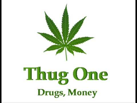 Thug One - Drug, Money