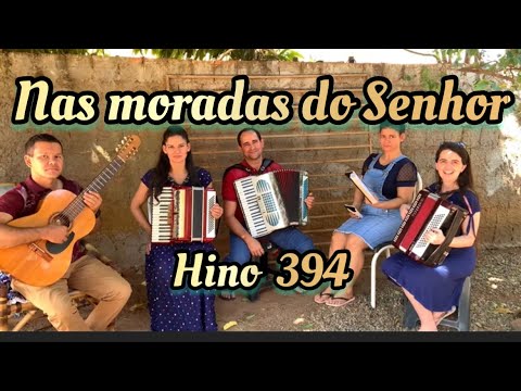 Nas Moradas do Senhor(Hino 394) Pedido de inscritos 🪗🪗🪗🎸🎼