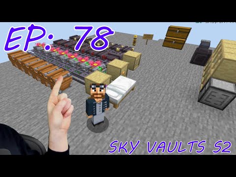 Sky Vaults Episode 78 Season 2 Modded Minecraft