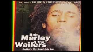 Bob Marley-Satisfy My Soul(Satisfy My Soul Jah Jah)(1977)