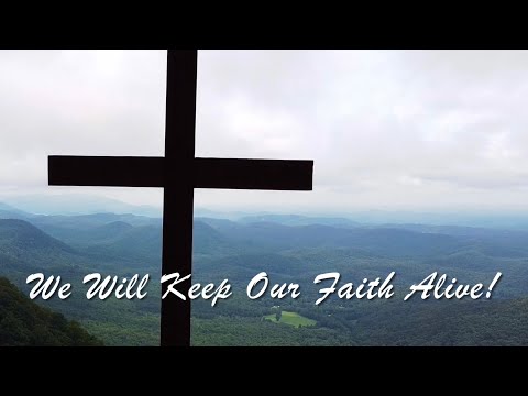 We Will Keep Our Faith Alive - Don Besig