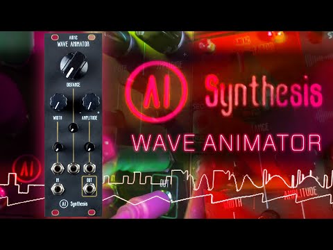 AI012 Wave Animator by AI Synthesis | Full Walkthrough, Demo, and Patch Tips