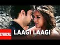 Laagi Laagi Lyrical Video Song Aksar Himesh Reshammiya Emraan Hashmi Udita Goswami