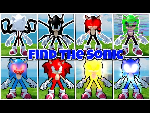 Find The Sonic Morphs! 20 SONICS, SHADOW, HUGGY SONIC, SUPER SONIC, EXE SONIC | Roblox