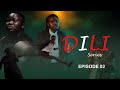 DILI episode 2#actionmovie #bongomovies #swahilimovies  #benroyalmovies #diliepisode2