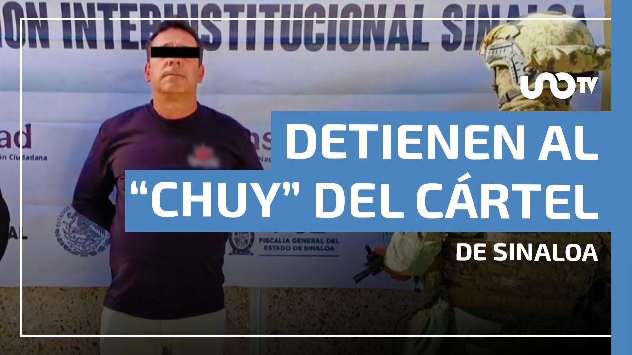 Detienen al “Chuy” del Cártel de Sinaloa, en Culiacán; lo busca EE.UU. por narcotráfico