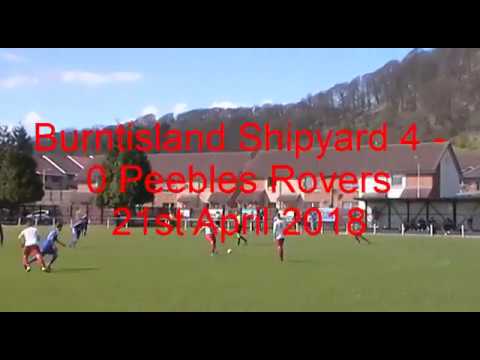 Burntisland Shipyard 4 - 0 Peebles Rovers April 21st 2018