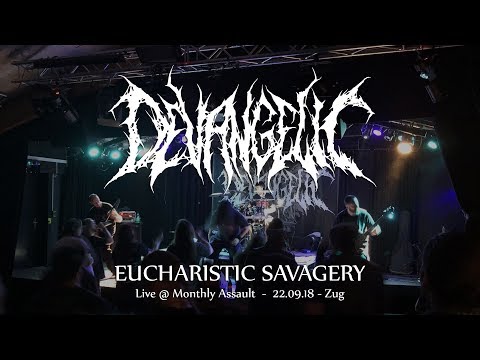 Devangelic "Eucharistic Savagery" at Monthly Assault 2018