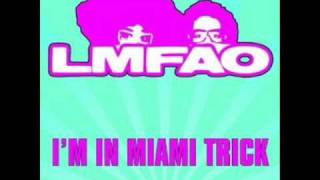Im In Miami Bitch LMFAO