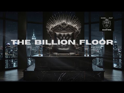 THE BILLION FLOOR - Hard Dark Beat - Epic Orchestral Hip Hop - Empire Dark Rap (Instrumental)