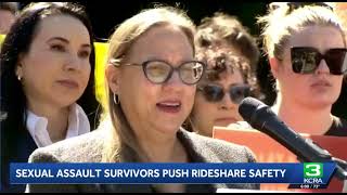KCRA: Sexual Assault Survivors Push Rideshare Safety