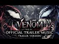 VENOM: LET THERE BE CARNAGE - Official Trailer Music Song (Full Epic Trailer Version) 