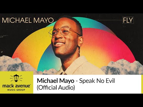 Michael Mayo - Speak No Evil (Official Audio)