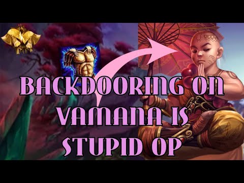 BACKDOORING AS VAMANA HAS NEVER BEEN SO EASY - Ranked Duel - Smite