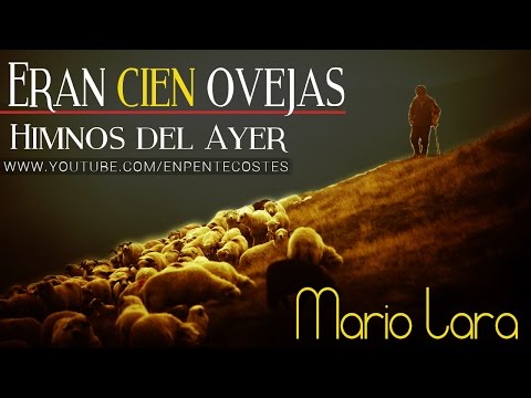 Eran cien ovejas - Himnos del ayer