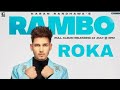 Roka - Karan Randhawa (Full Song) New Punjabi Song 2021 | Latest Punjabi Song 2021 | Karan Randhawa