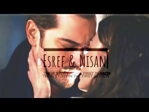 Esref & Nisan - THEIR STORY (Esref Ruya + ENG SUB)