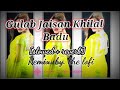 Gulab Jaisan Khilal Badu Lofi Slowed Reverb The Lofi Neelkamal Singh