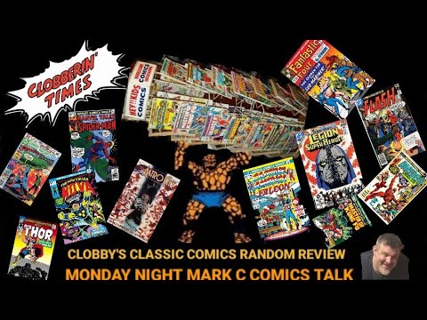 CLOBBERIN' TIME(S) #421 (#1,421) MONDAY NIGHT MARK C COMICS TALK: RANDOM COMIC REVIW