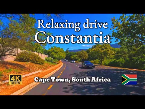 Relaxing Drive through Constantia | Greenest Suburb of Cape Town in 4K 60FPS 🚗🇿🇦
