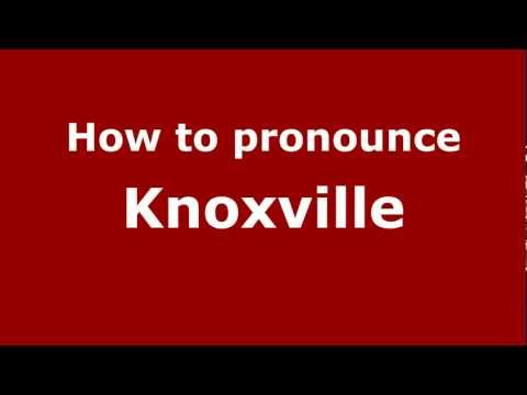 How to pronounce Knoxville