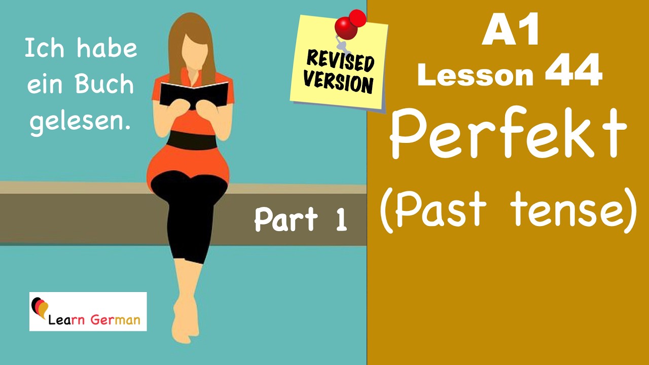 A1 - Lesson 44 | Perfekt | Past tense | Part 1 | Learn German for beginners