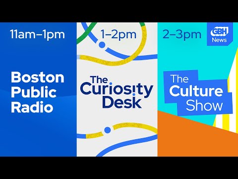 Boston Public Radio, The Curiosity Desk, & The Culture Show Live Wednesday, May 13, 2026