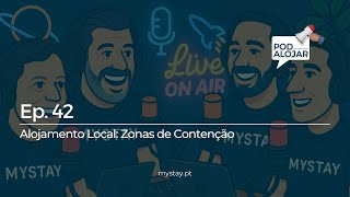 Alojamento Local: Zonas de Contenção - S2E9