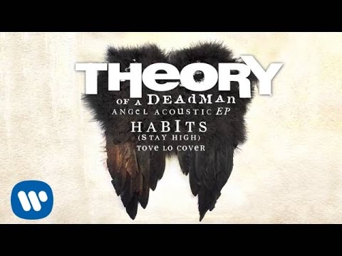 Theory of a Deadman - Habits (Stay High) by Tove Lo - Acoustic (Audio)