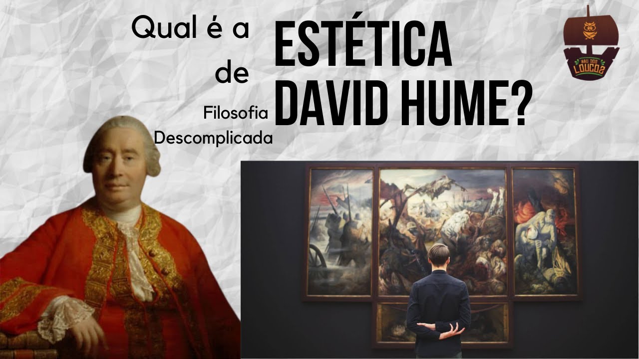 Qual é a Estética de David Hume? | Filosofia Descomplicada