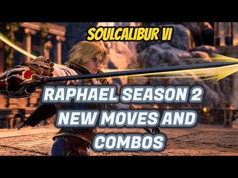 SoulCalibur VI Season 2 - Raphael New Moves and Combos!