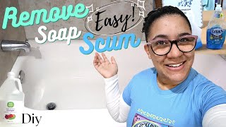 Easy! How To REMOVE & CLEAN Soap Scum From Tub 🛁